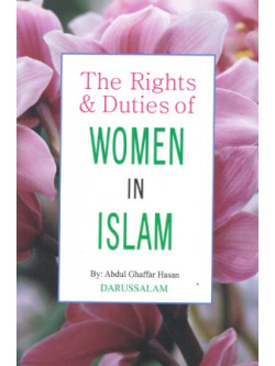The Rights and Duties of Women in Islam